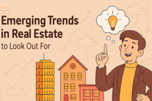 Emerging Trends In Real Estate To Look Out For